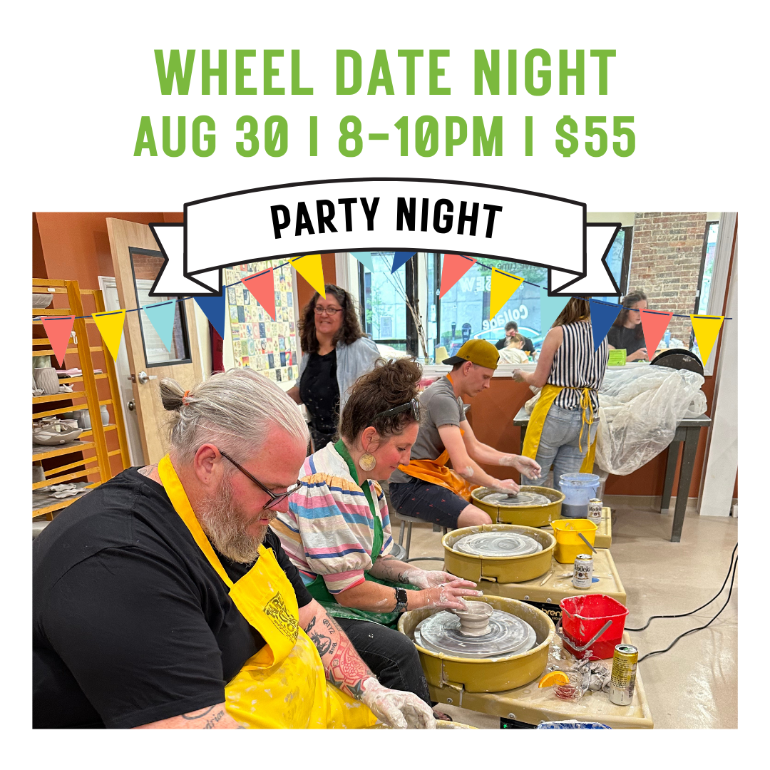 Wheel Party!! (Adults Only) - Pearl City Clay House