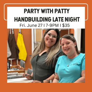 June Late Night Handbuilding Party - Pearl City Clay House