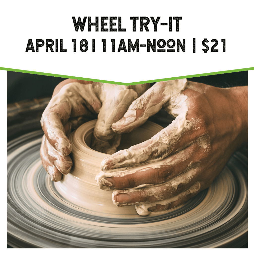 Wheel Try-It - Pearl City Clay House